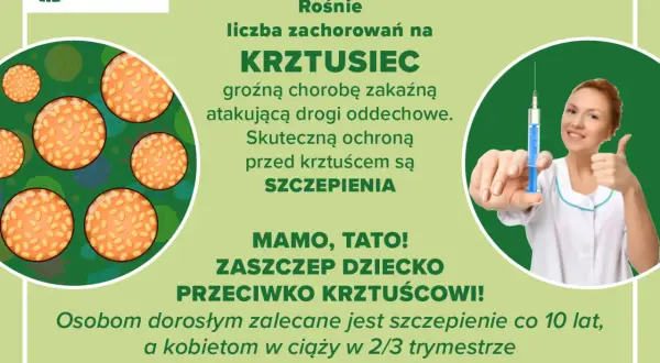 Rośnie liczba zachorowań na krztusiec. Zaszczep dziecko przeciwko tej groźnej chorobie zakaźnej. Skuteczna ochrona to szczepienia.