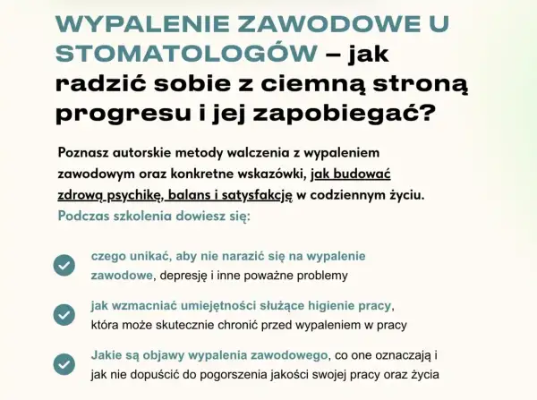Szkolenie o wypaleniu zawodowym u stomatologów. Dowiedz się, jak unikać problemów, wzmacniać higienę pracy i radzić sobie z objawami wypalenia.